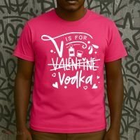 V Is For Valentine Vodka Gift T-Shirt thumb 3
