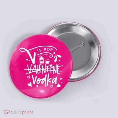 V Is For Valentine Vodka Gift Button