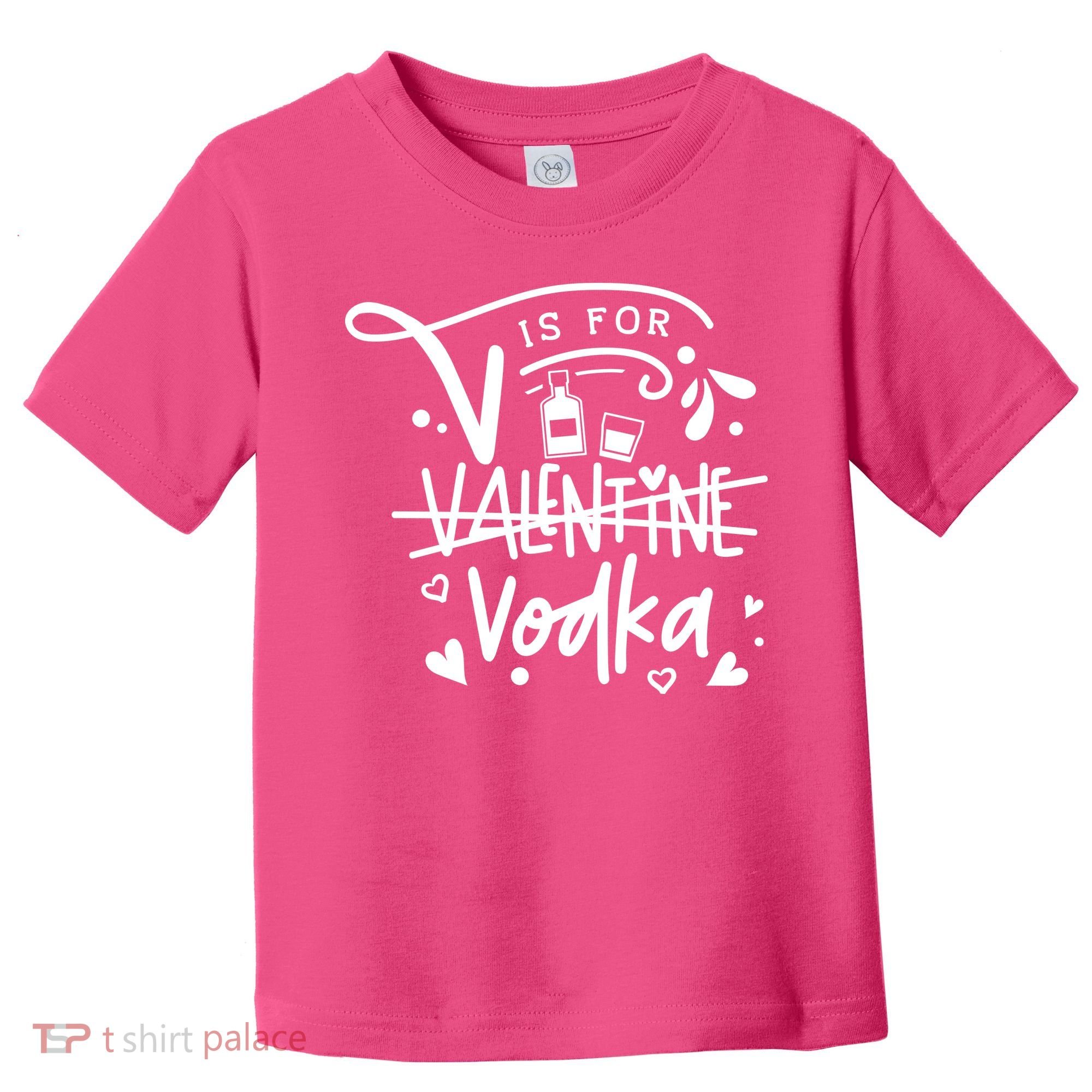 V Is For Valentine Vodka Gift Toddler T-Shirt
