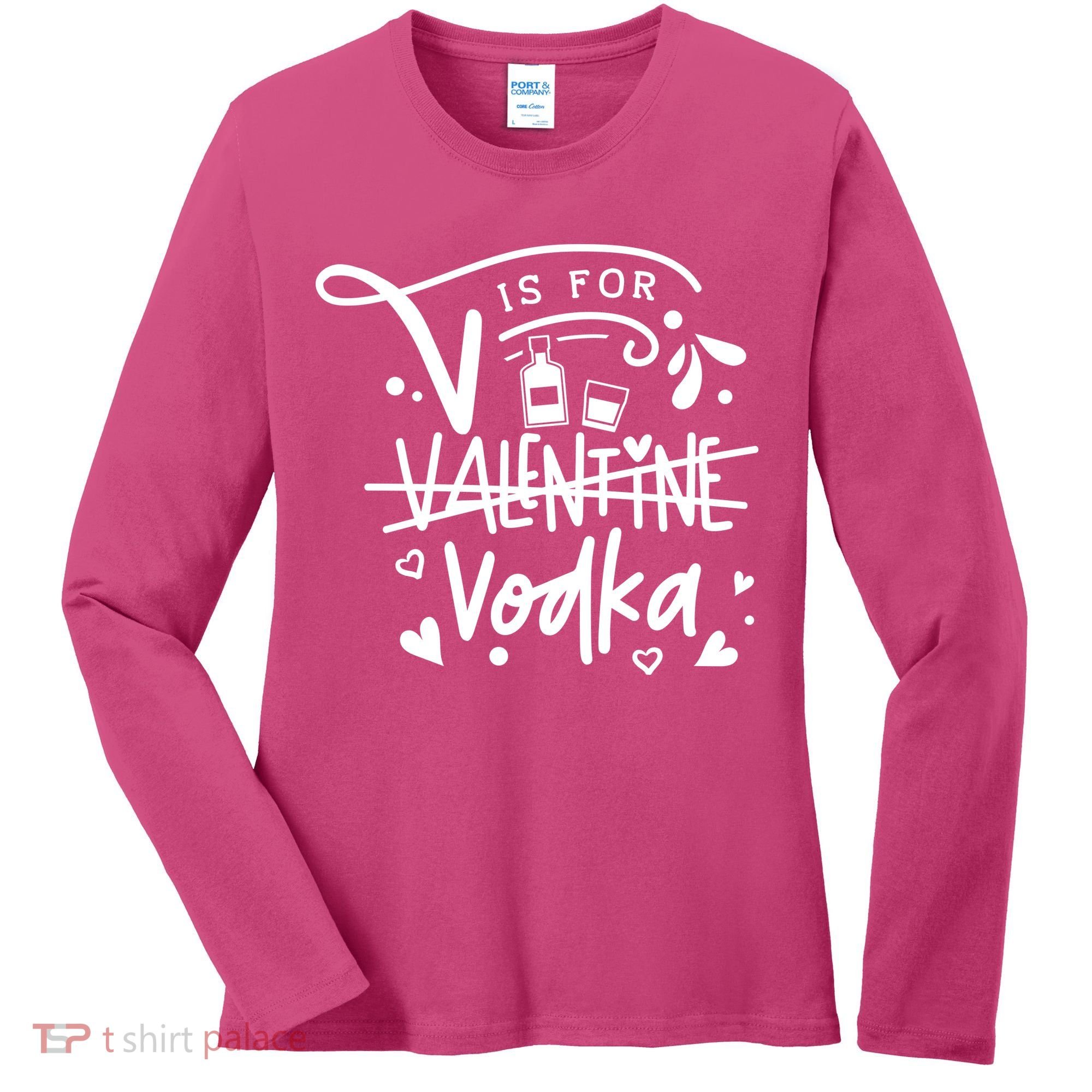 V Is For Valentine Vodka Gift Women's Long Sleeve Shirt