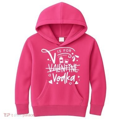 V Is For Valentine Vodka Gift Kids Hoodie