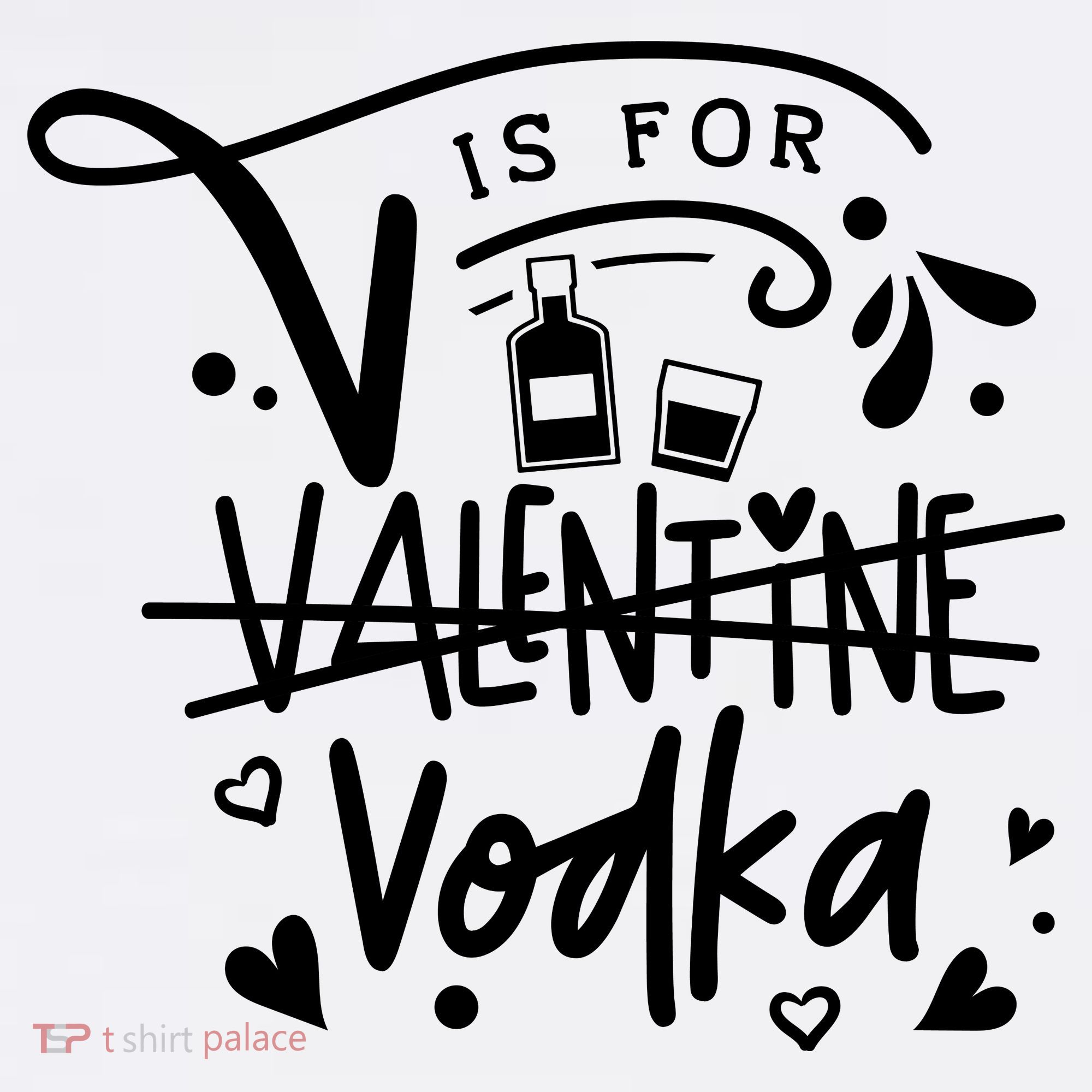 V Is For Valentine Vodka Gift Garment-Dyed Sweatshirt