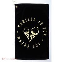 Vanilla Is For Ice Cream Daddy Kinky Not Vanilla Golf Towel thumb 0