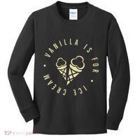 Vanilla Is For Ice Cream Daddy Kinky Not Vanilla Kids Long Sleeve Shirt thumb 0