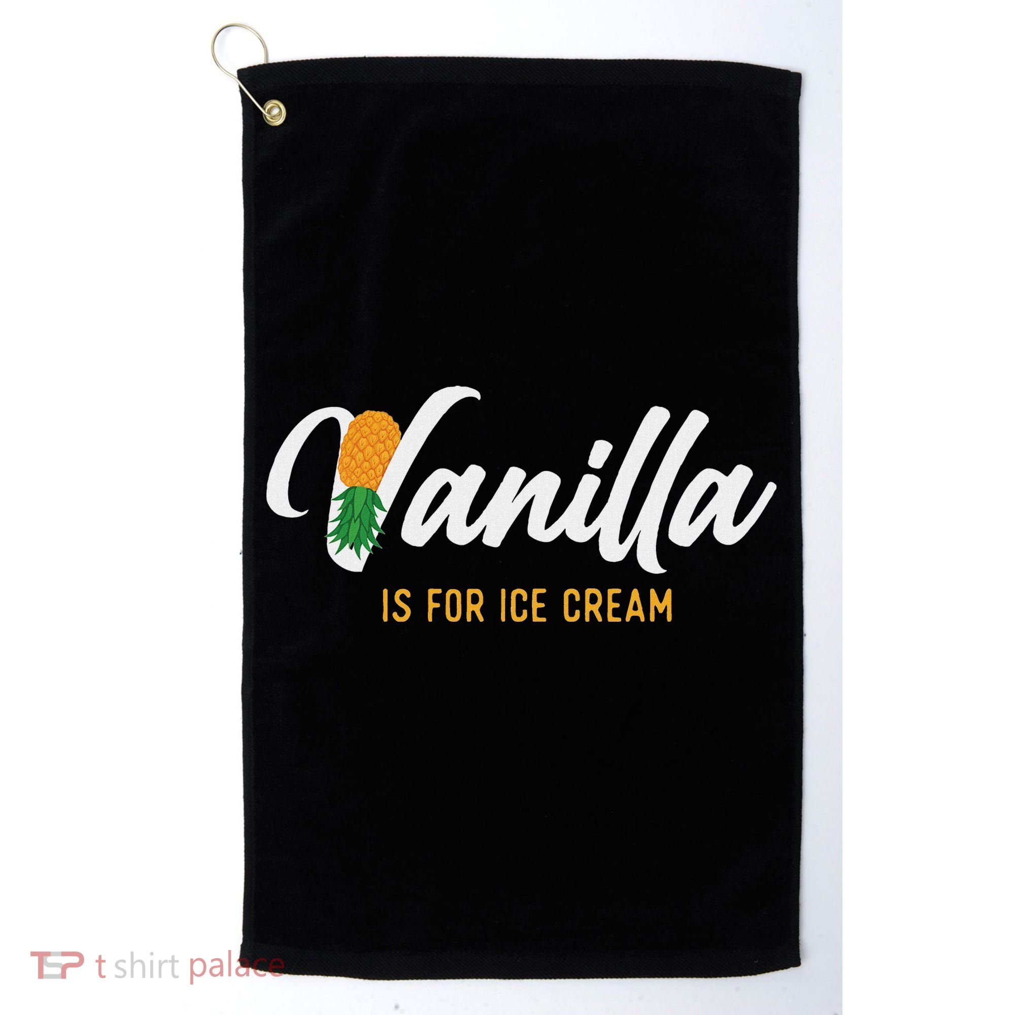 Vanilla Is For Ice Cream Upside Down Pineapple Swinger Golf Towel