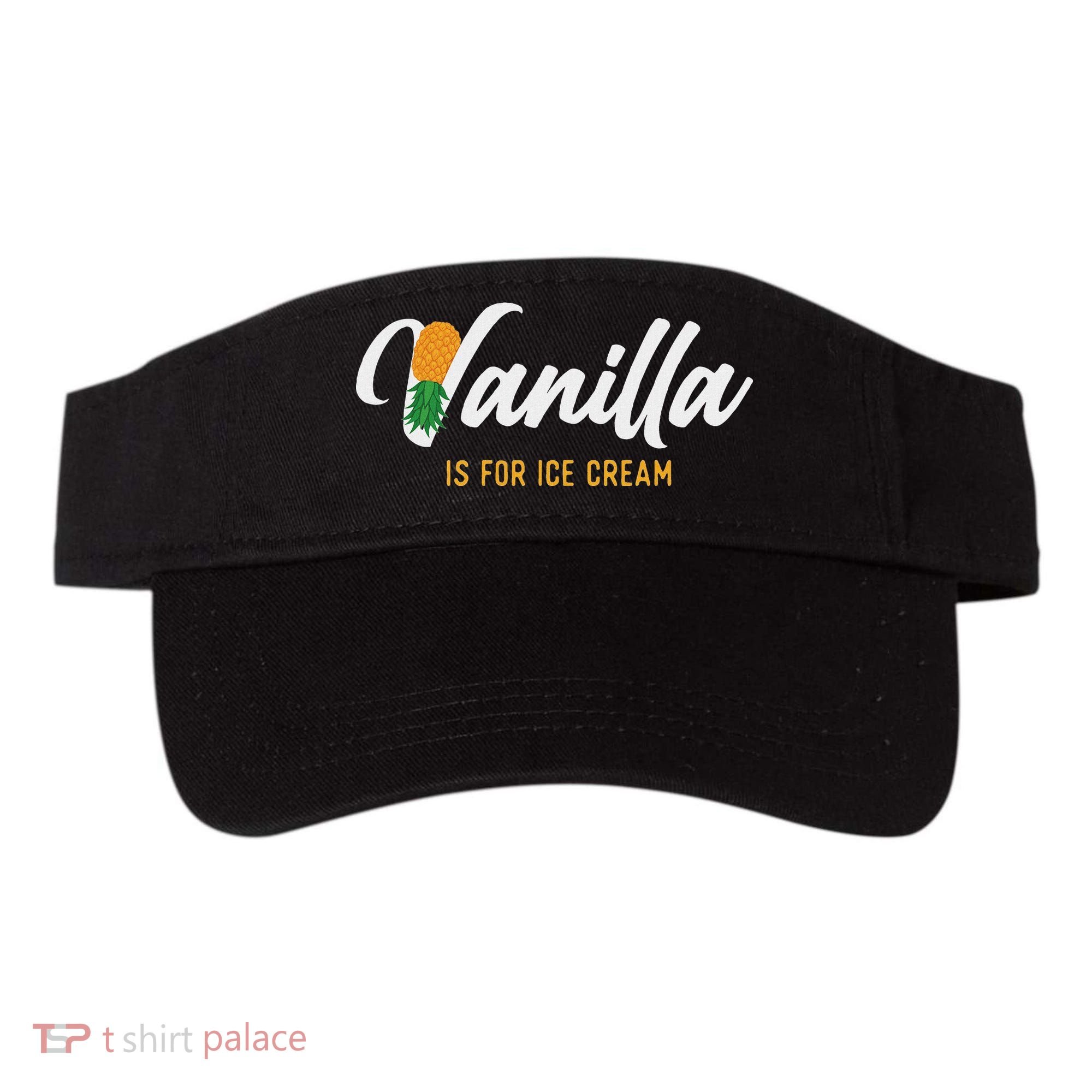 Vanilla Is For Ice Cream Upside Down Pineapple Swinger Visor
