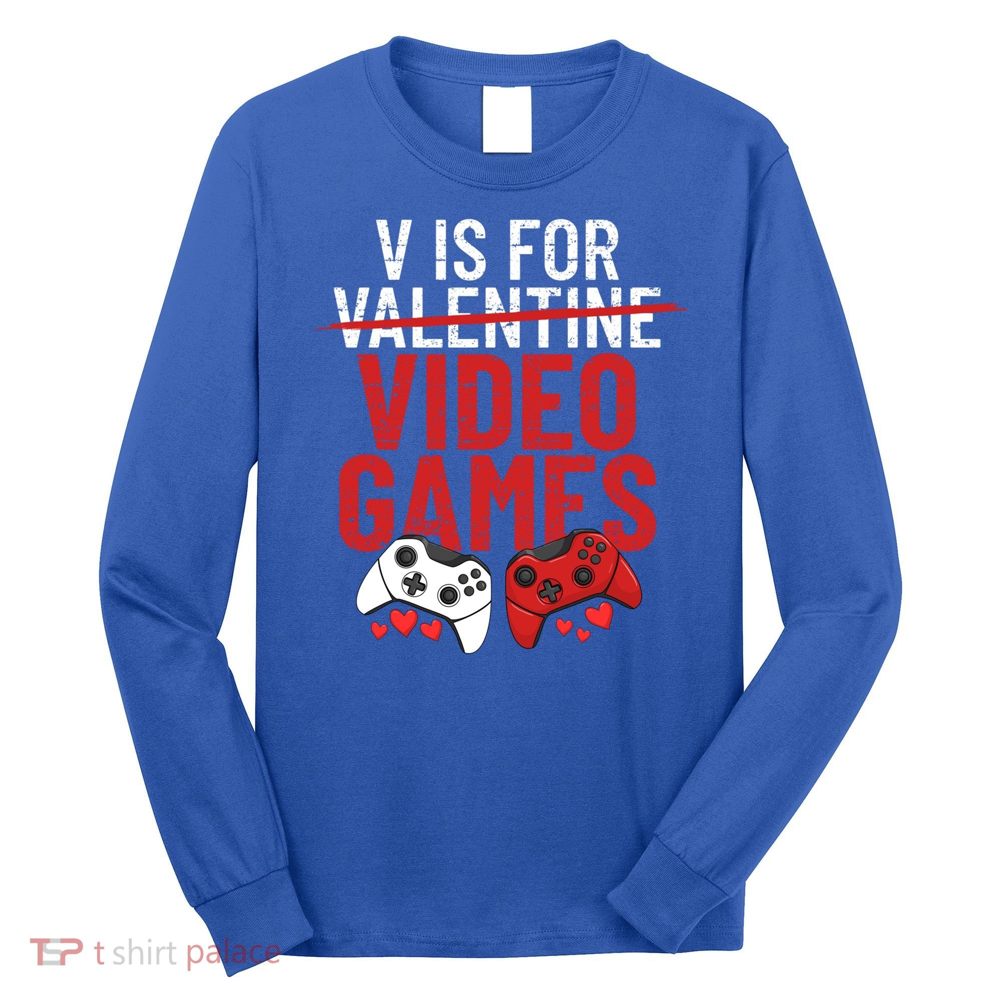 V Is For Video Games Funny 'S Gamer V Video Games Gift Long Sleeve Shirt