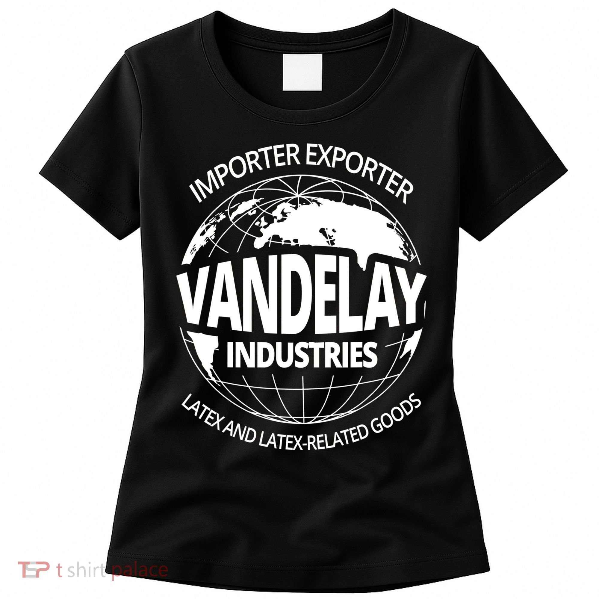 Vandelay Industries Gift LatexRelated Goods Novelty Gift Women's T-Shirt