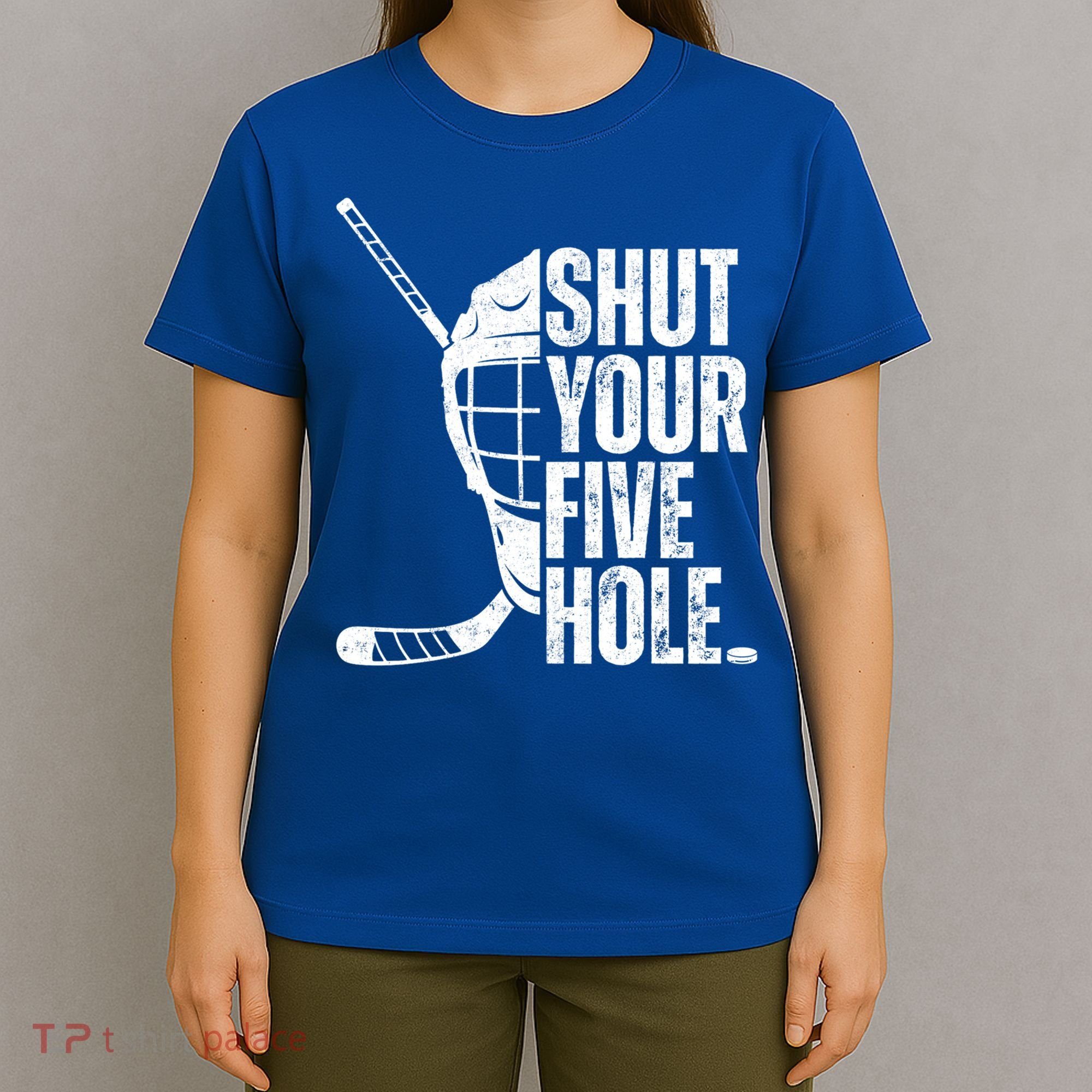 Vintage Ice Hockey Goalie Funny Shut Your Five Hole Cute Gift T-Shirt