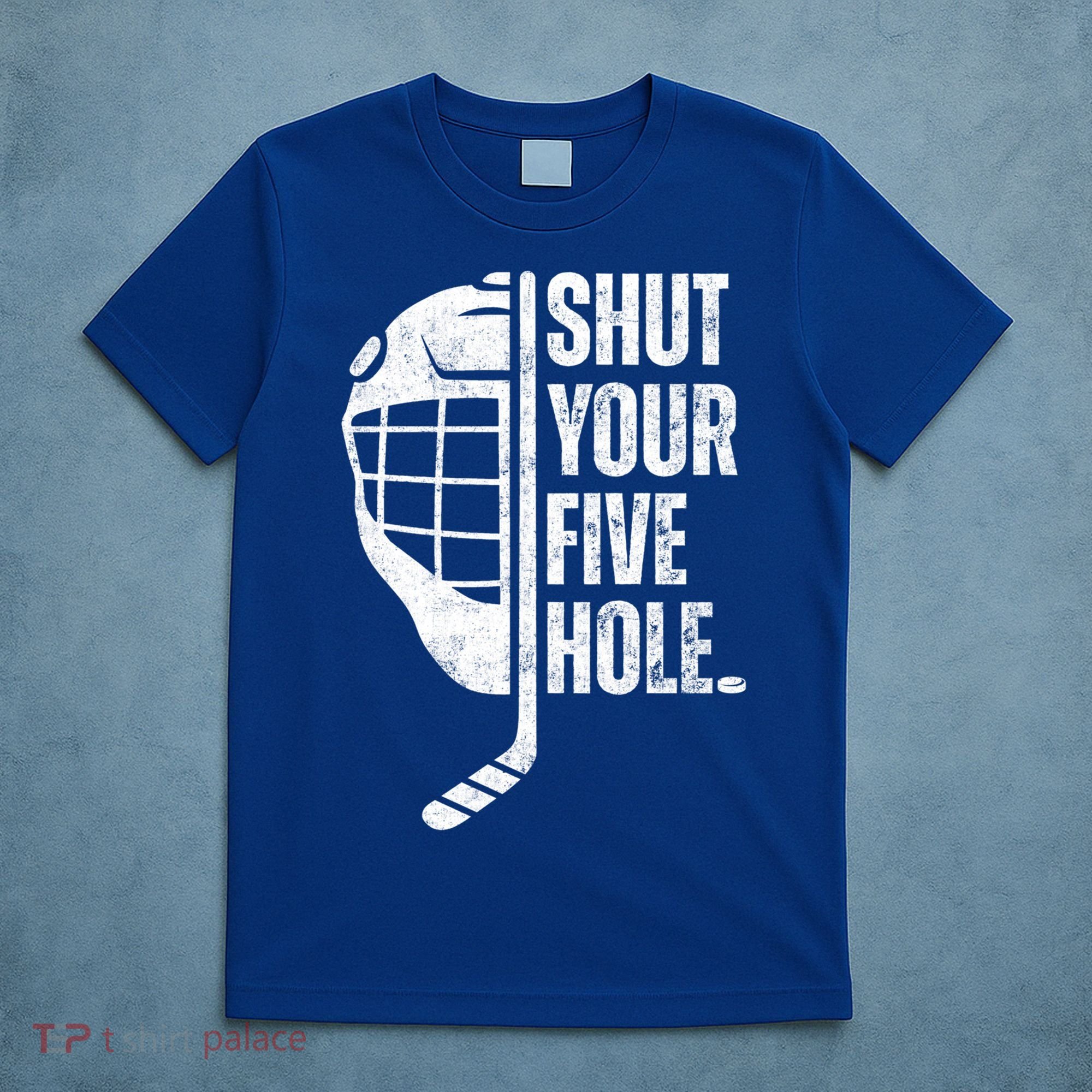 Vintage Ice Hockey Goalie Funny Shut Your Five Hole Gift T-Shirt