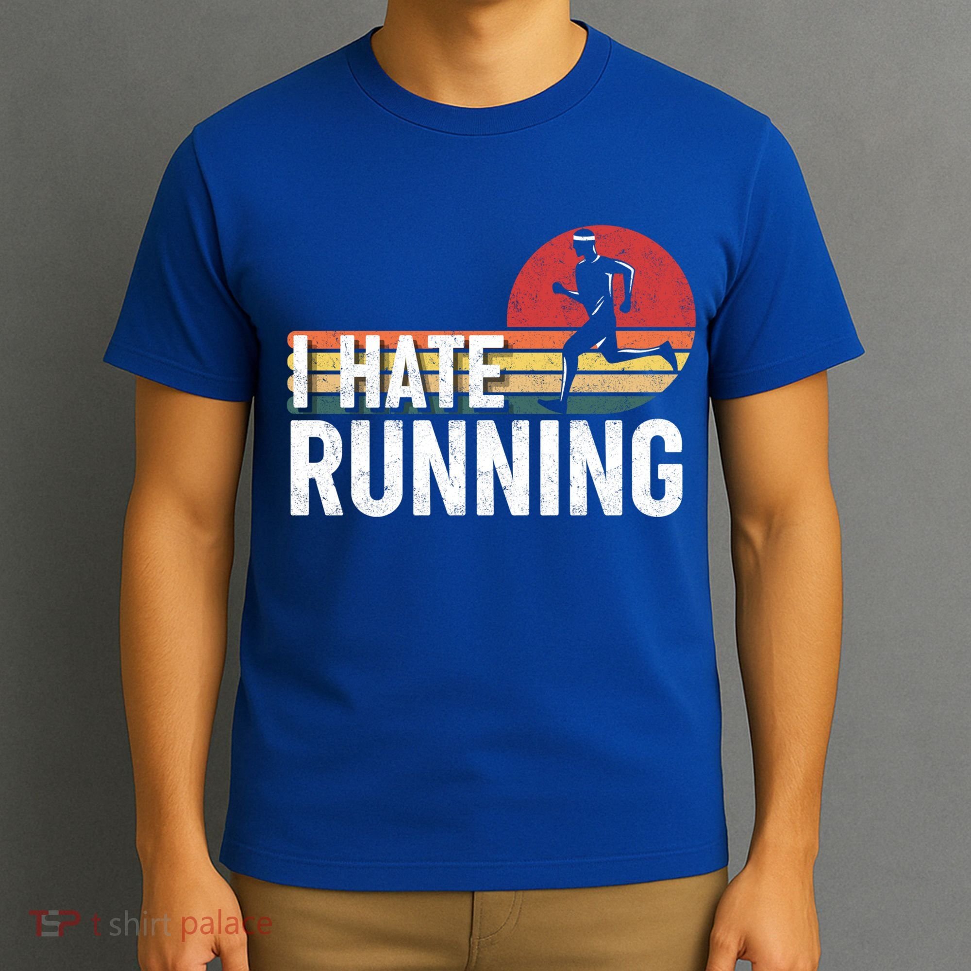 Vintage I Hate Running Funny FatherS Day Marathon Runner Gift T-Shirt