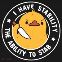 Vintage I Have Stability The Ability To Stab T-Shirt thumb 7