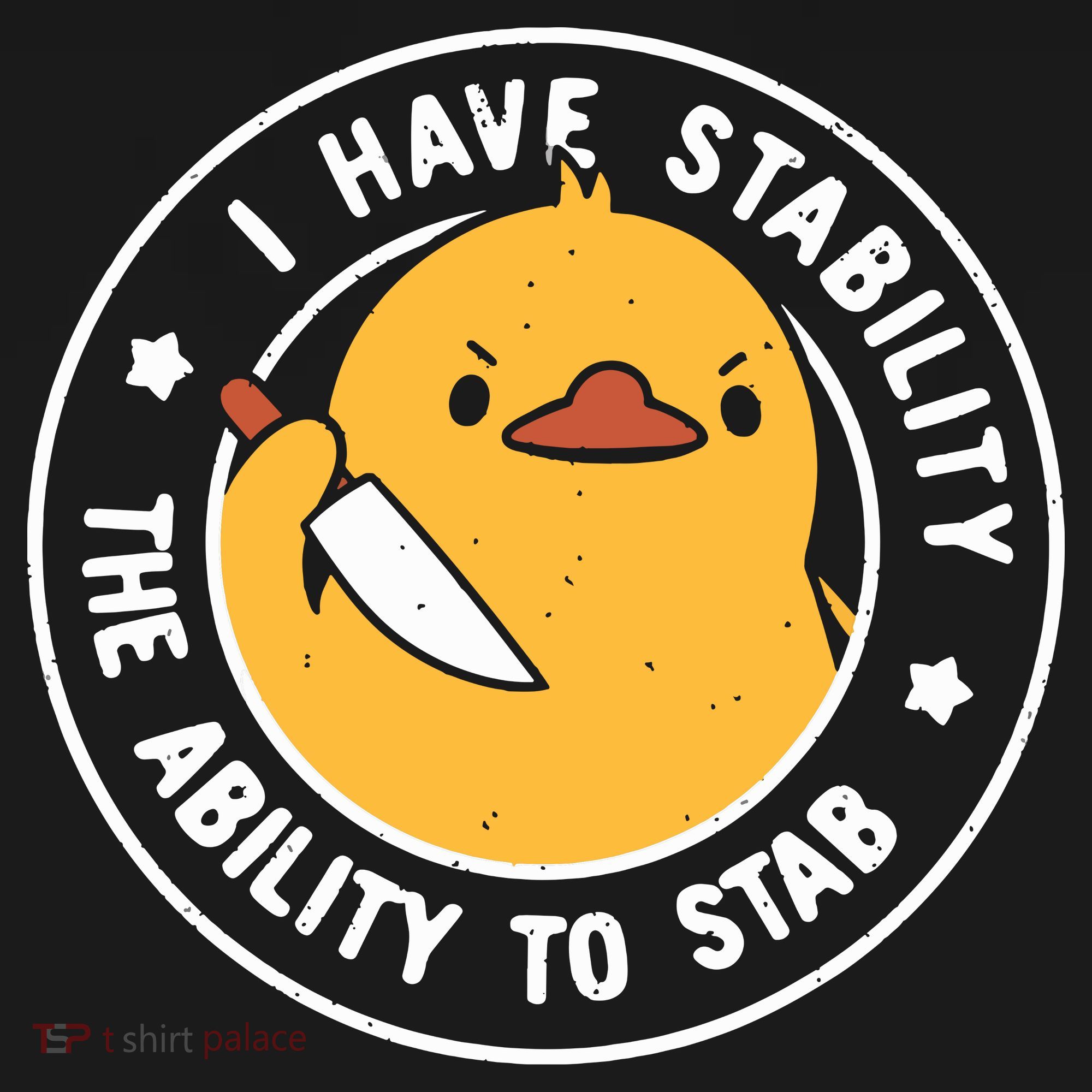 Vintage I Have Stability The Ability To Stab T-Shirt