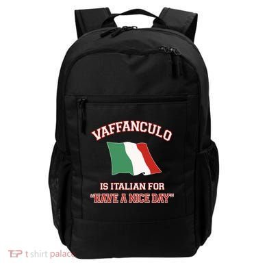 Vaffanculo Is Italian For Have A Nice Day Backpack