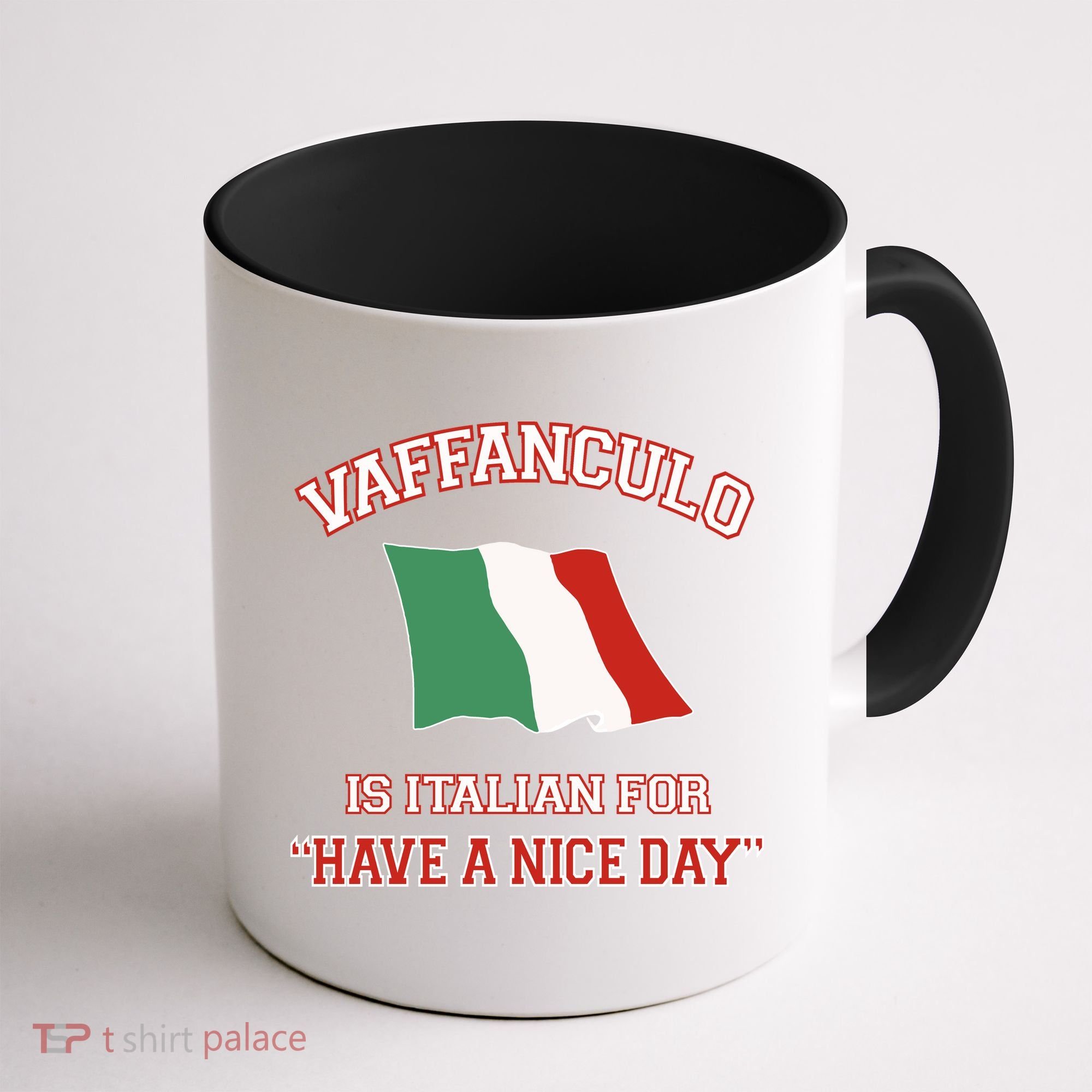 Vaffanculo Is Italian For Have A Nice Day Coffee Mug