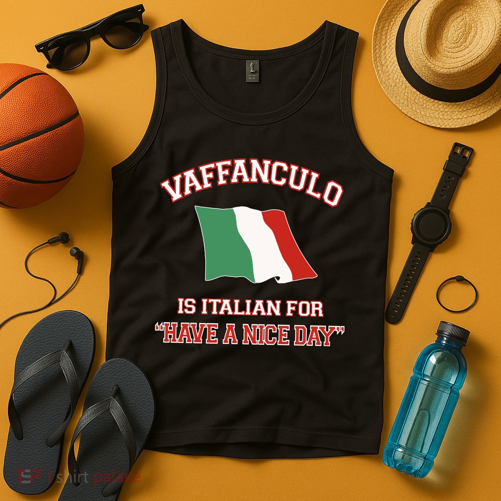 Vaffanculo Is Italian For Have A Nice Day Tank Top