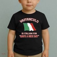 Vaffanculo Is Italian For Have A Nice Day Toddler T-Shirt thumb 2