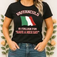 Vaffanculo Is Italian For Have A Nice Day Women's T-Shirt thumb 2