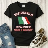 Vaffanculo Is Italian For Have A Nice Day Women's T-Shirt thumb 3