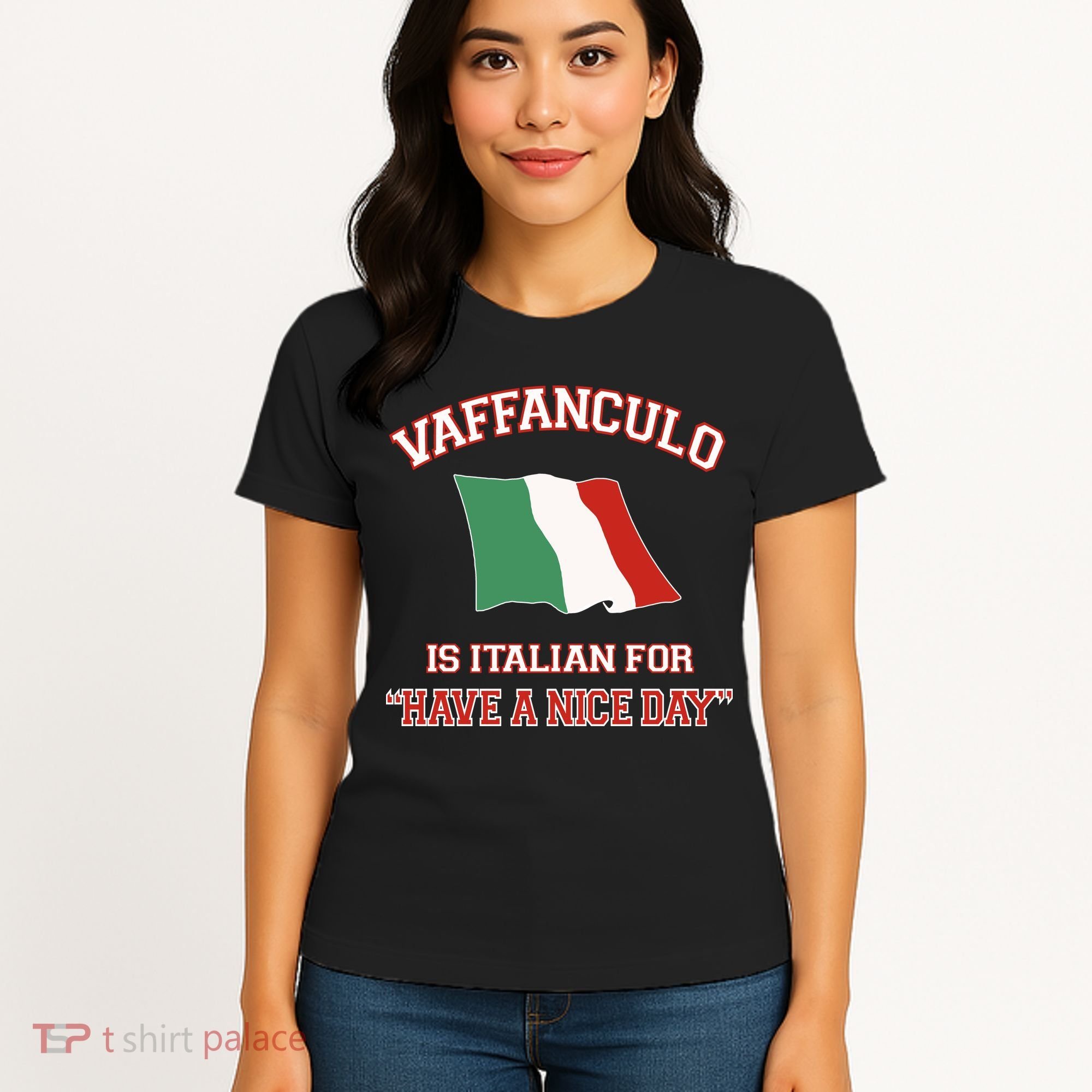 Vaffanculo Is Italian For Have A Nice Day Women's T-Shirt
