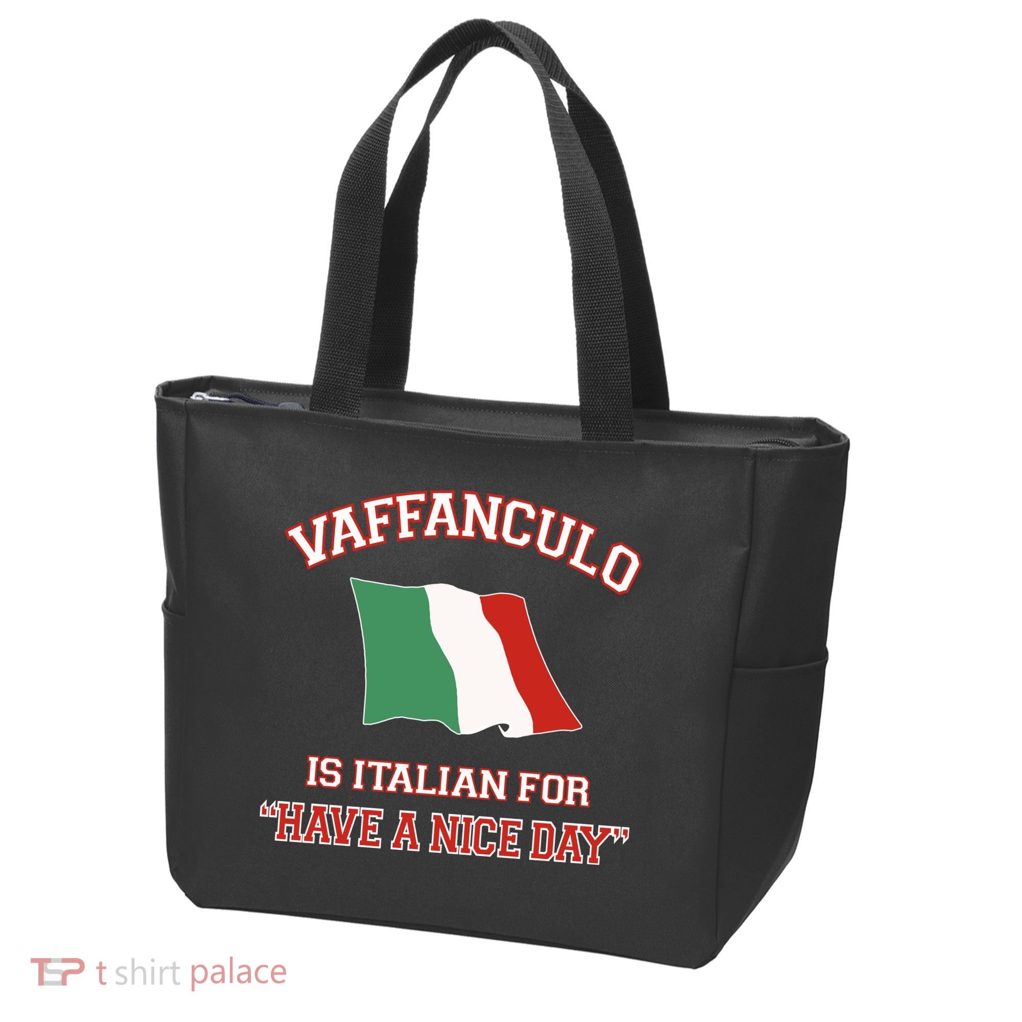 Vaffanculo Is Italian For Have A Nice Day Tote Bag