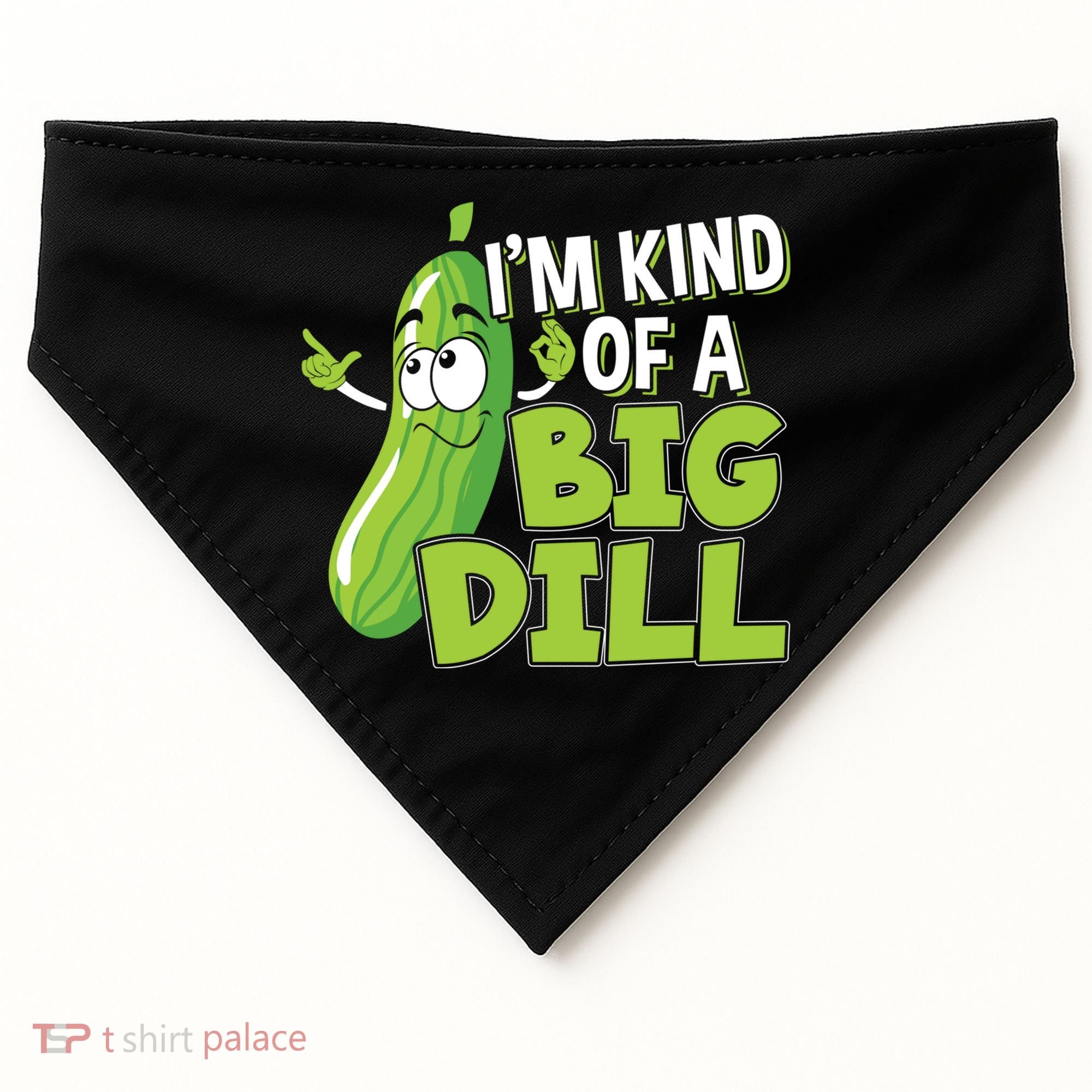 Vegan I'm Kind Of A Big Dill Gift Pickle Lover Cute Gift USA-Made Doggie Bandana