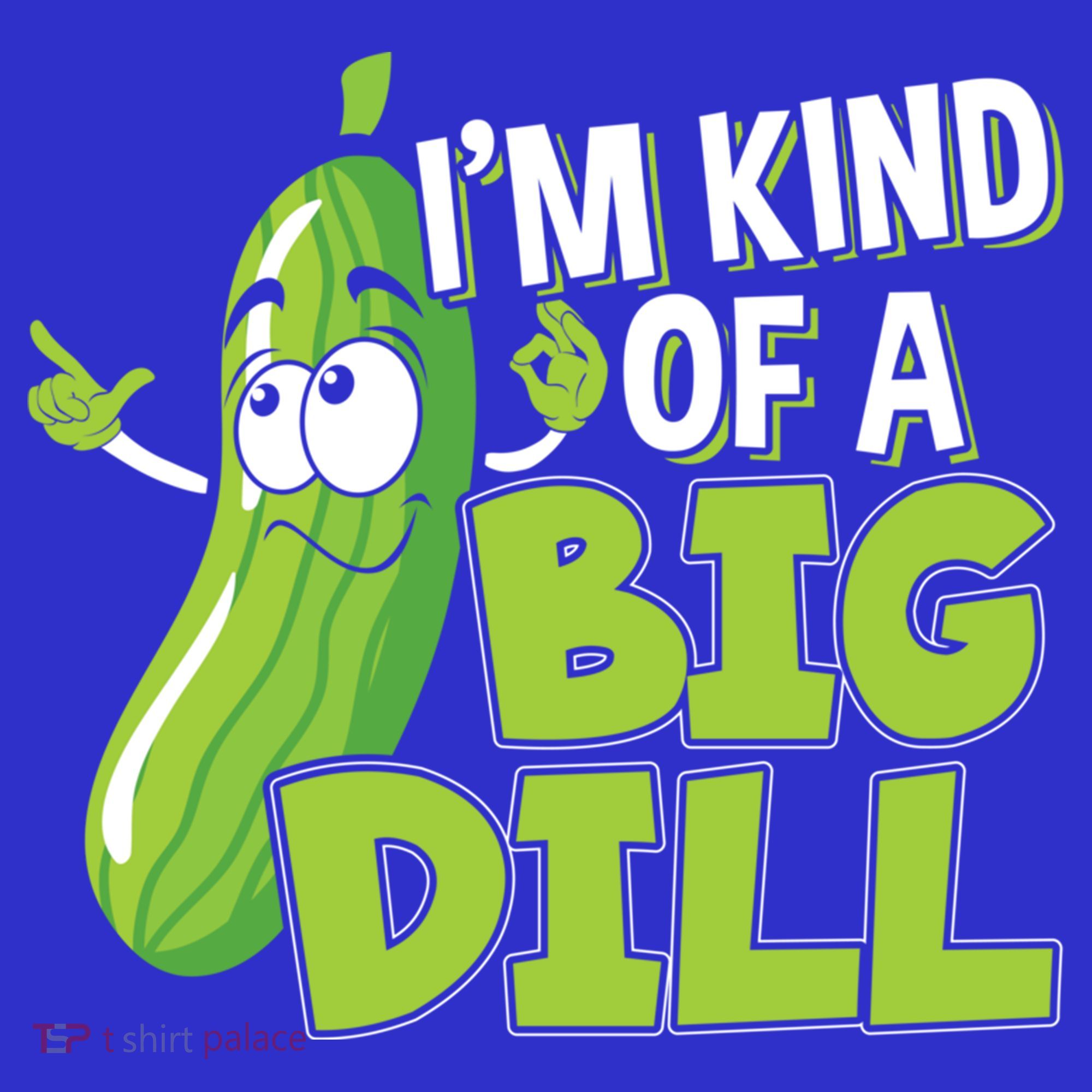 Vegan I'm Kind Of A Big Dill Gift Pickle Lover Cute Gift Long Sleeve Shirt