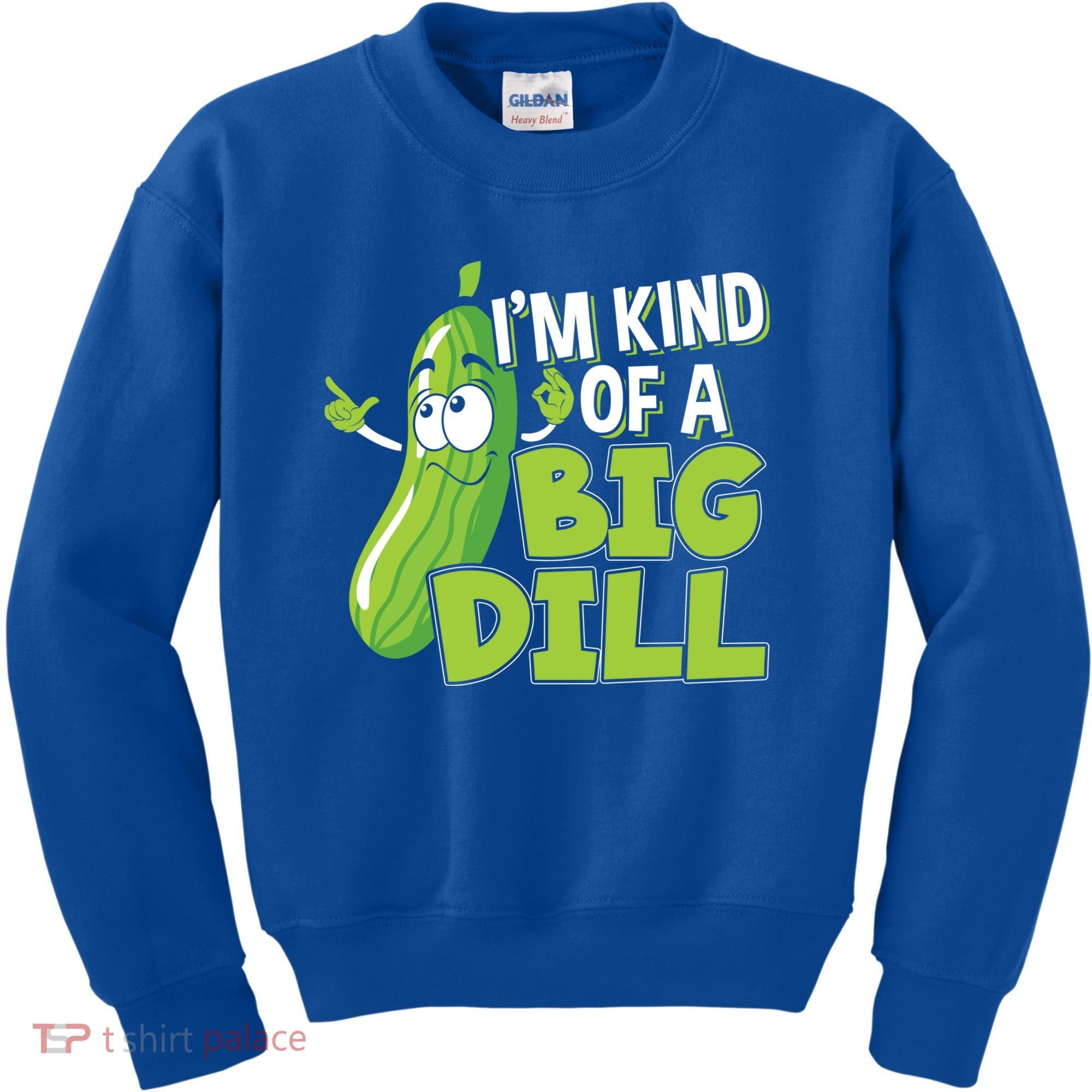 Vegan I'm Kind Of A Big Dill Gift Pickle Lover Cute Gift Kids Sweatshirt