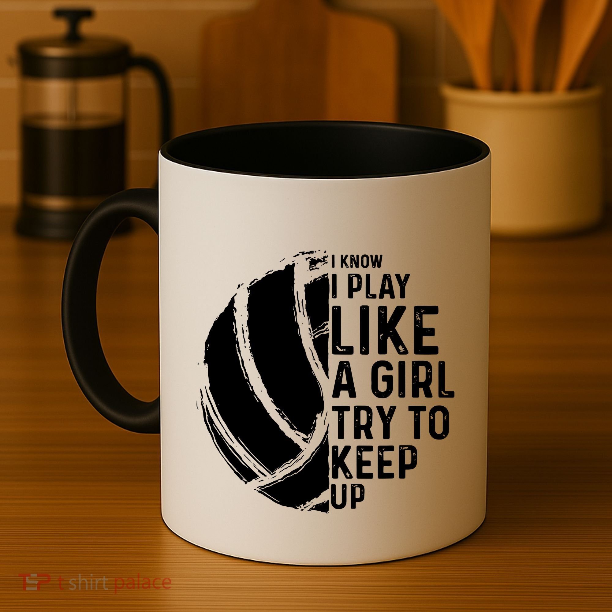 Volleyball I Know I Play Like A Girl Try To Keep Up Coffee Mug