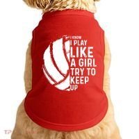 Volleyball I Know I Play Like A Girl Try To Keep Up Doggie Tank thumb 0