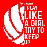 Volleyball I Know I Play Like A Girl Try To Keep Up Long Sleeve Shirt thumb 2