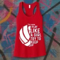 Volleyball I Know I Play Like A Girl Try To Keep Up Women's Tank Top thumb 3