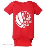 Volleyball I Know I Play Like A Girl Try To Keep Up Baby Bodysuit thumb 0
