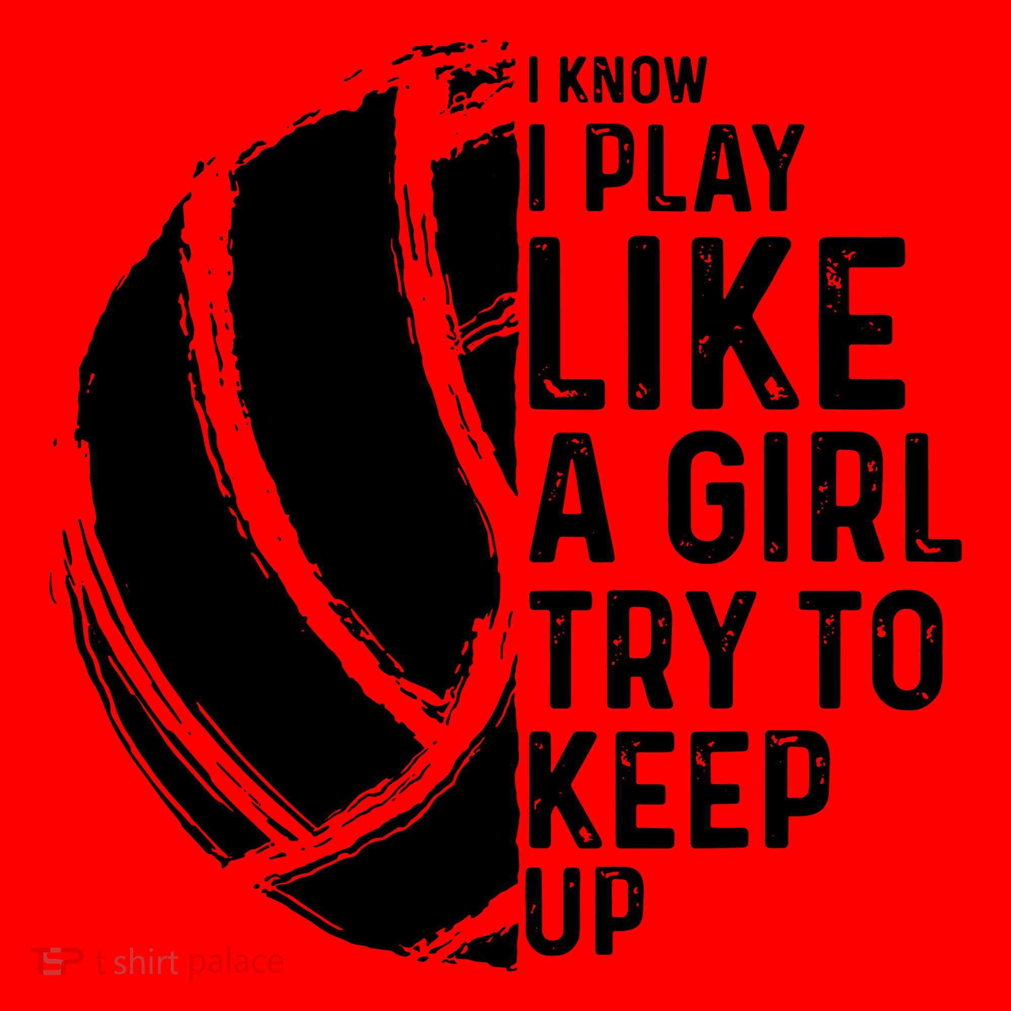 Volleyball I Know I Play Like A Girl Try To Keep Up Santa Hat