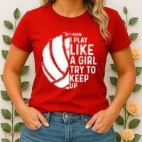 Volleyball I Know I Play Like A Girl Try To Keep Up Women's T-Shirt thumb 2