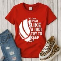 Volleyball I Know I Play Like A Girl Try To Keep Up Women's T-Shirt thumb 3