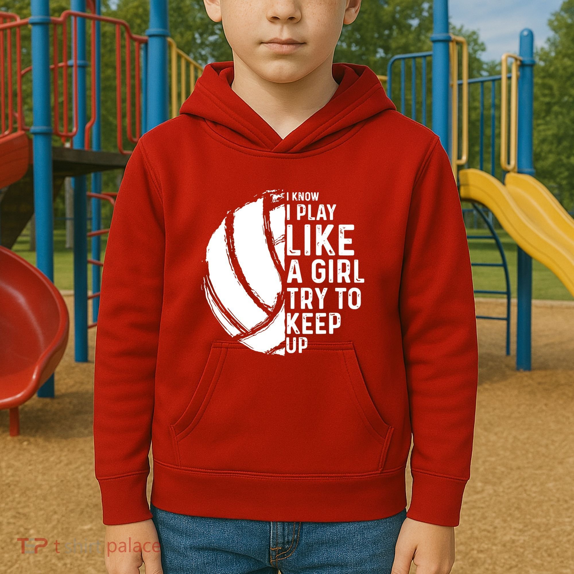 Volleyball I Know I Play Like A Girl Try To Keep Up Kids Hoodie