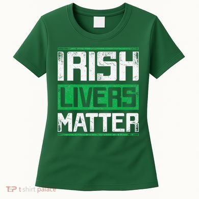 Vintage Irish Livers Matter St Patricks Day Women's T-Shirt