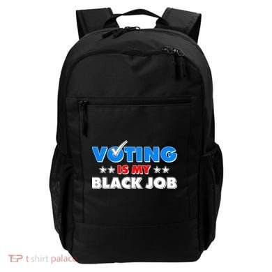 Voting Is My Black Job 2024 Election Backpack
