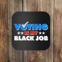 Voting Is My Black Job 2024 Election Coaster thumb 0