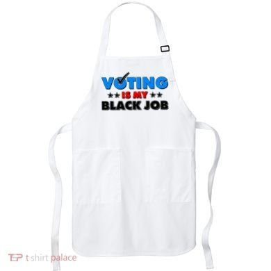 Voting Is My Black Job 2024 Election Apron