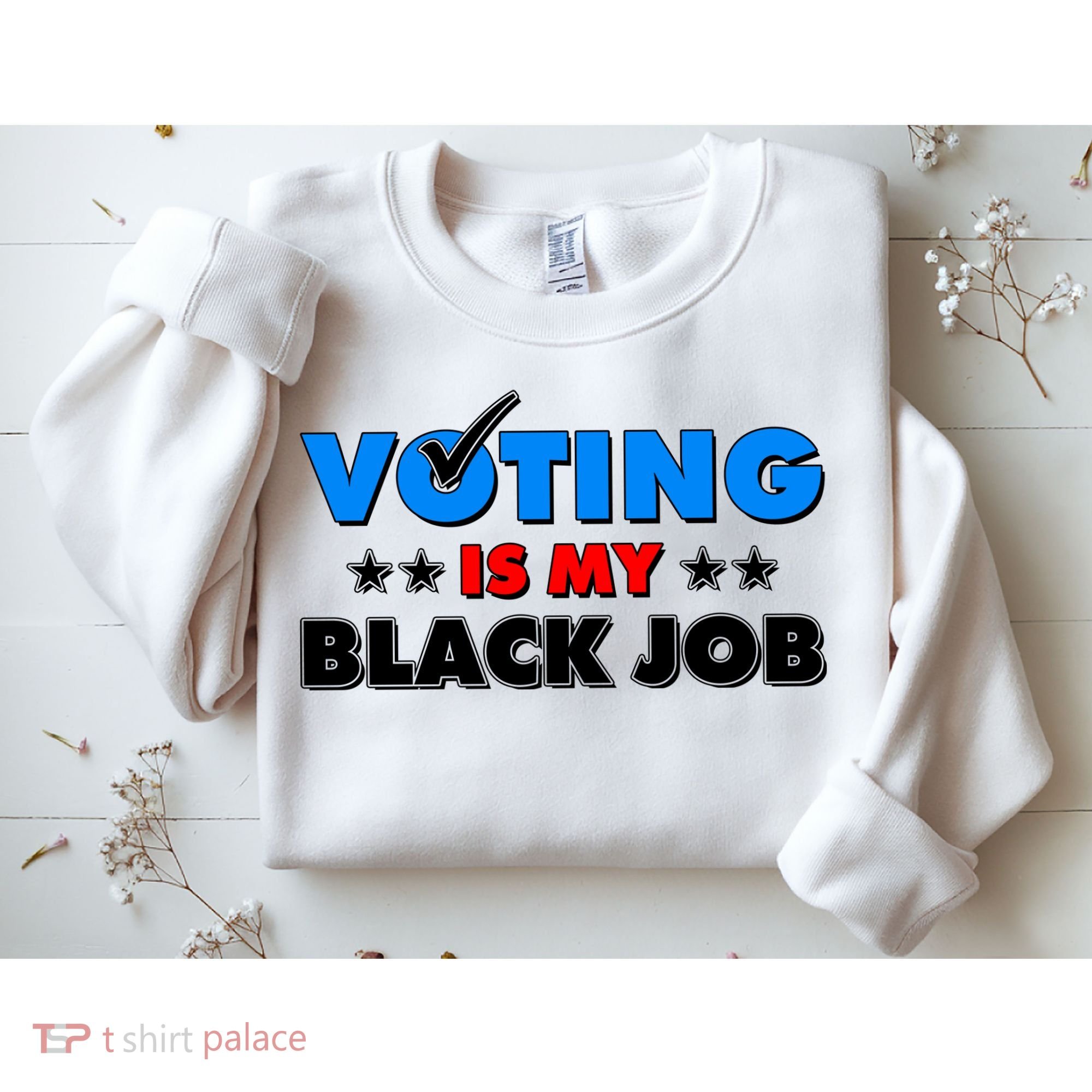 Voting Is My Black Job 2024 Election Sweatshirt