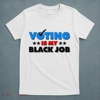 Voting Is My Black Job 2024 Election T-Shirt thumb 5