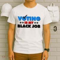 Voting Is My Black Job 2024 Election T-Shirt thumb 6
