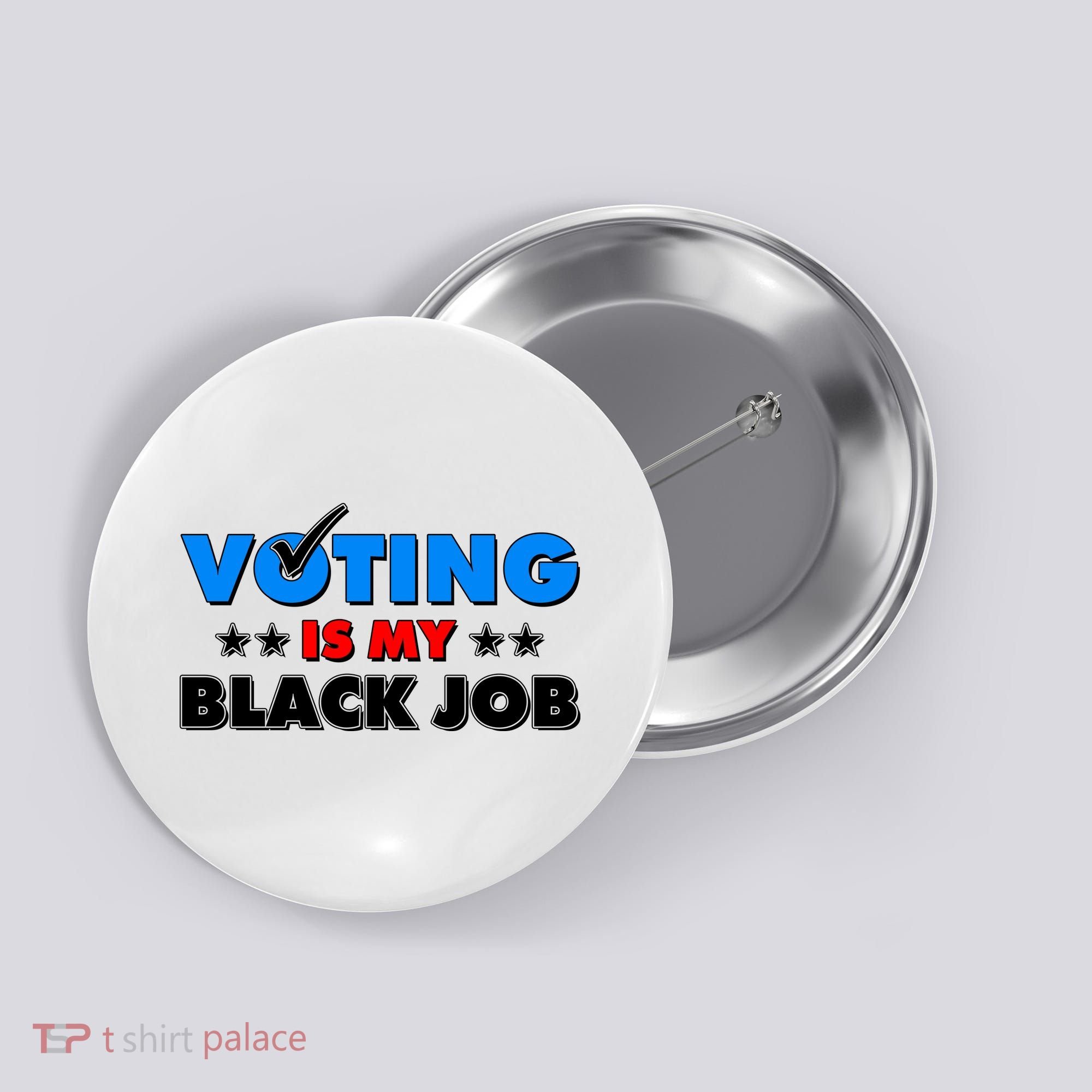 Voting Is My Black Job 2024 Election Button