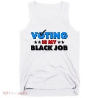 Voting Is My Black Job 2024 Election Tank Top thumb 0