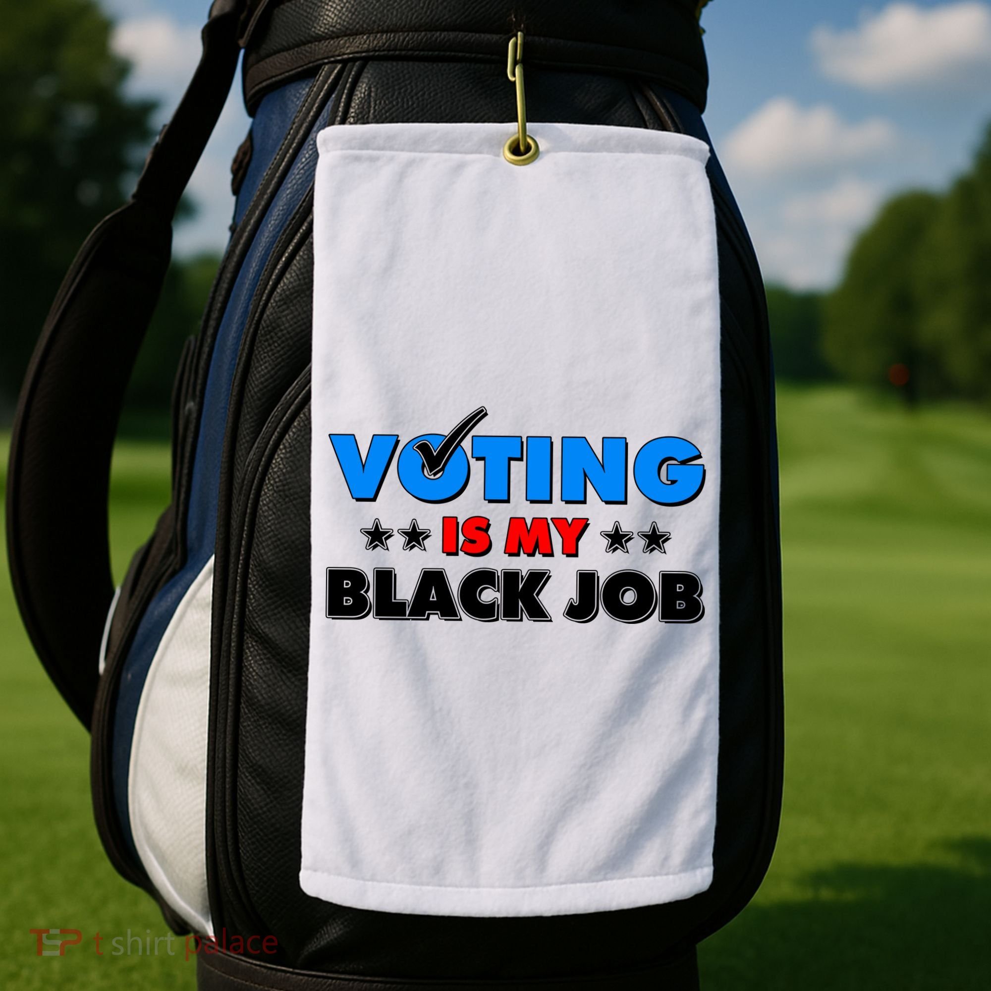 Voting Is My Black Job 2024 Election Golf Towel