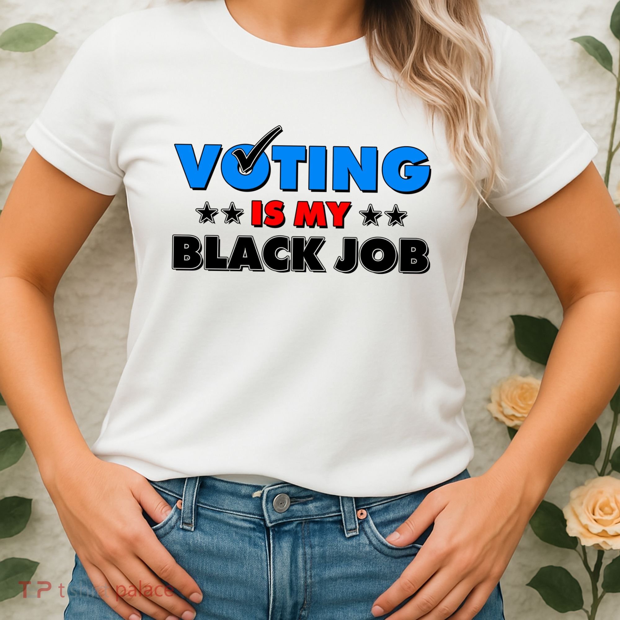 Voting Is My Black Job 2024 Election Women's T-Shirt