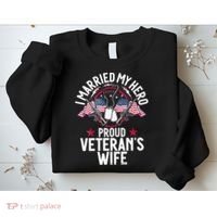 Veteran I Married My Hero Proud Veteran's Wife Memorial Day Sweatshirt thumb 2