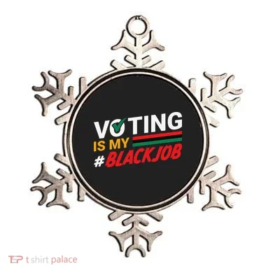 Voting Is My Black Job Gift Ornament